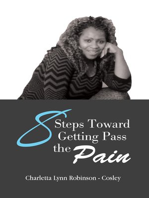 cover image of 8 Steps Toward Getting Pass the Pain